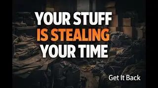The Hidden Time-Cost of Owning Too Much: Your Road to Financial Freedom