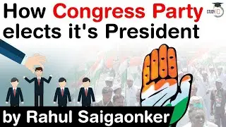 How Indian National Congress party elects its President? Constitution of INC explained #UPSC #IAS