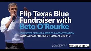 Flip Texas Blue Fundraiser with Beto O'Rourke