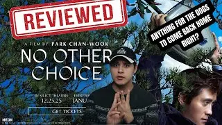 No Other Choice (2025) - Review