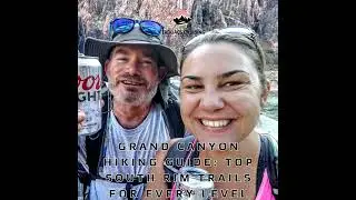 Hiking the Grand Canyon &mdash; Trails, Tips & Safety