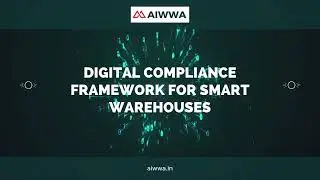 Digital Compliance Framework for Smart Warehouses AIWWA