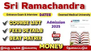 Sri Ramachandra Admission 2025,Course, Seats and fees Details