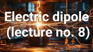 Electric Dipole & Electric Field at Axial Point | Electrostatics | Class 12