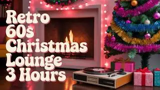 Retro 60s Christmas Lounge | Vintage Holiday Jazz & Cozy Fireplace Ambience