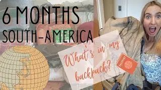 WHAT'S IN MY BACKPACK - TRAVELING SOUTH-AMERICA (6months/65l backpack)