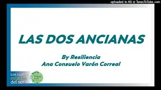 Las Dos Ancianas - Cap&iacute;tulo 1