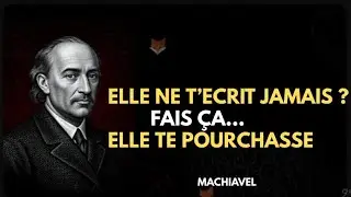 Elle Ne T’Écrit Jamais en Premier ? Applique ÇA… Elle Va Te Supplier ! (Machiavel)