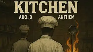 Aro_B X ANTHEM - Kitchen (official audio)