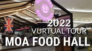 MOA Food Hall Virtual Tour Guide 2022 Food and Travel