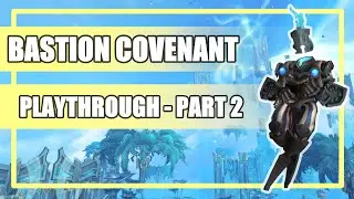 Bastion Covenant Campaign Story Playthrough - Part 2