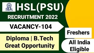 HSL Recruitment 2022| Diploma, B.Tech| Fresher| HSL Vacancy 2022|HSL Jobs 2022|HSL Notification 2022
