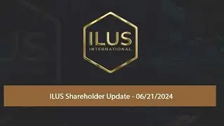 ILUS Shareholder Update - 06/21/2024 | Nicolas Link