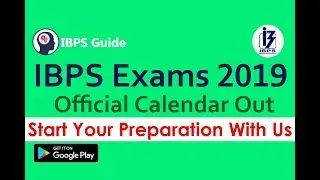 IBPS Exams 2019 Official Calendar Out - Start Your Preparation With Us