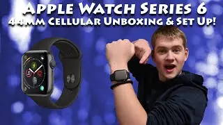 Apple Watch Series 6 44mm GPS + Cellular Unboxing & Set Up!