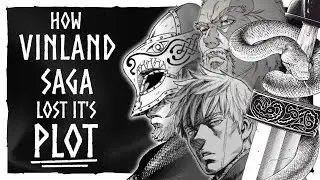 How Vinland Saga Lost Its Plot