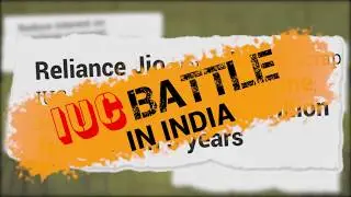 IUC battle in India explained | Reliance Jio vs Airtel, Vodafone, Idea Cellular