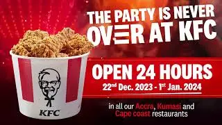 Craving KFC at midnight or after a late-night party? - We Are Open 24 Hours This Festive Season!