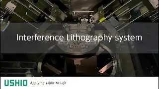 Interference Lithography system