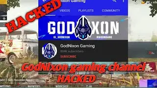 GodNixon Gaming  YouTube Channel Hacked।Hack hone ka wajah jane