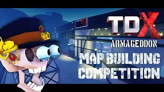 TDX Armageddon Map building competition!