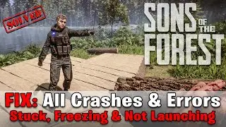 Fix SONS OF THE FOREST Crashing, Not Launching, Stuck & Freezing Issue! (EASY FIX)