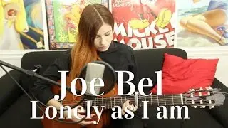 Joe Bel - Lonely as I am