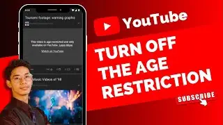 How to Turn Off Age Restriction on YouTube !