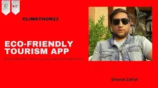 Eco-Friendly Tourism | Introducing EcoTour Explorer App | Shawal Zahid