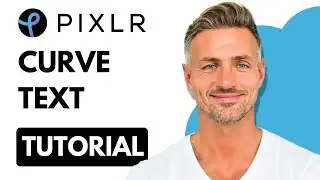 How to Curve Text in Pixlr - 2025