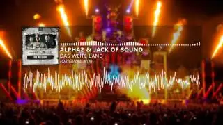Alpha2 & Jack Of Sound - Das Weite Land (Original Mix)