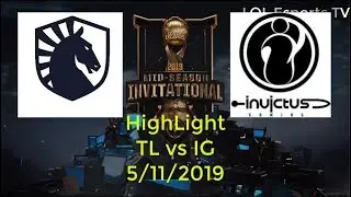 MSI 2019: TL vs IG | Team Liquid vs Invictus Gaming Highlight | Group Stage Day 2