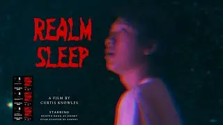Realm Sleep - Horror Short Film