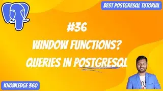 Window Functions Processing in PostgreSQL || Queries in PostgreSQL || PostgreSQL Full Playlist #36