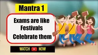 Exam Warriors Book Summary! Exam Warriors Mantr 1 - Exams are like festivals - Celebrate them!