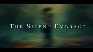 The Silent Embrace