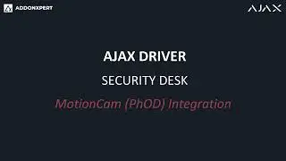 ADDONXPERT | AJAX Driver - Security Center | MotionCam (PhOD) Integration