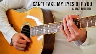Andy Williams &ndash; Can&rsquo;t Take My Eyes Off You EASY Guitar Tutorial With Chords / Lyrics