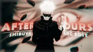 AFTER HOURS 💫 | JUJUTSU KAISEN SHIBUYA ARC「AMV」