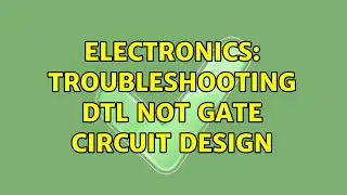 Electronics: Troubleshooting DTL NOT gate circuit design
