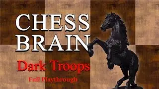 Chess Brain: Dark Troops - Full Playthrough PS4
