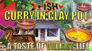 Fish Curry making in Clay Pot | A Taste of Village Life | #fishcurry #claypotcurry #southindianfood
