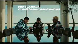 SWAY「JAM OUT feat.Daiki Blunt,GADO KNOWS」Official Music Video