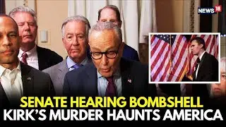 SENATE HEARING: Charlie Kirk&rsquo;s Murder Haunts America | Political Violence Sparks U.S. Uproar-Live