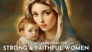 Faithful and Strong: An Inspiring Catholic Message for Women Who Walk with God and Mary.