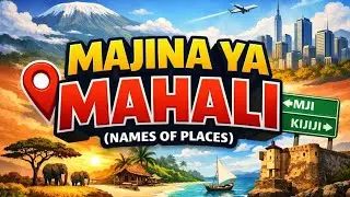 21. Majina ya mahali (amazina y'ahantu), pamoja na Mwalimu Zephanie