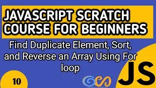 javascript scratch course for beginners ||  check if duplicate element is present in an array
