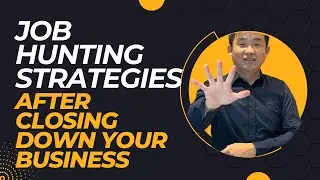 Job hunting strategies after closing down your business