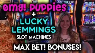 OMG Puppies and Lucky Lemmings! Slot Machines! Both BONUSES! Nice Run!