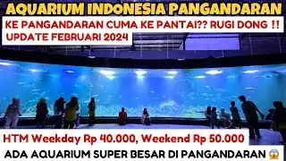 AQUARIUM INDONESIA PANGANDARAN | AQUARIUM PANGANDARAN TERBESAR | PANTAI PANGANDARAN